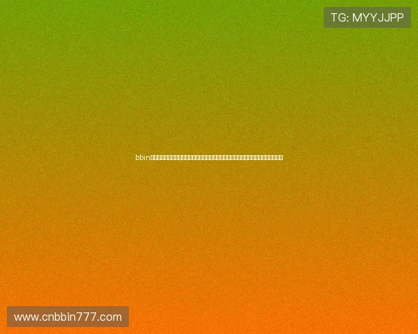 bbin体育官方首页为用户提供安全可靠的体育博彩平台和丰富的赛事覆盖确保您的资金安全 bbin体育官方首页为用户提供安全可靠的体育博彩平台和丰富的赛事覆盖确保您的资金安全